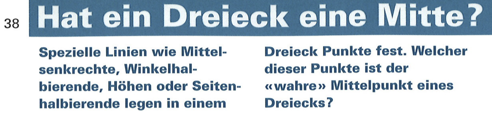 Hat ein Dreieck eine Mitte?
